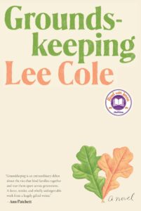 Groundskeeping by Lee Cole