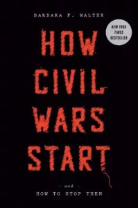 How Civil Wars Start by Barbara F. Walter