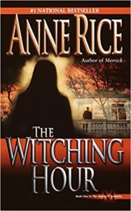 The Witching Hour Anne Rice